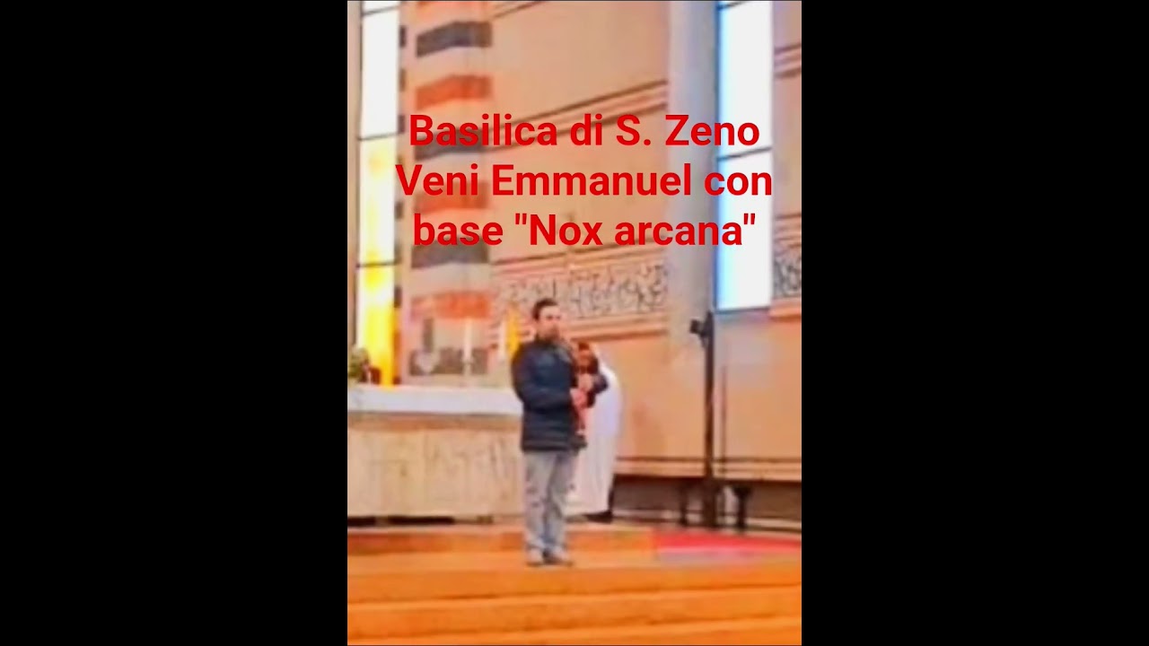 Basilica abbaziale San Zeno in Verona.Veni Emmanuel, cornamusa.