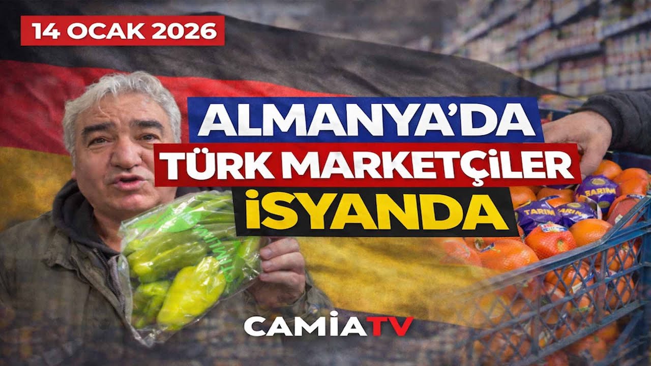 Almanya’da Türk Marketçiler İsyanda - 14 Ocak 2026