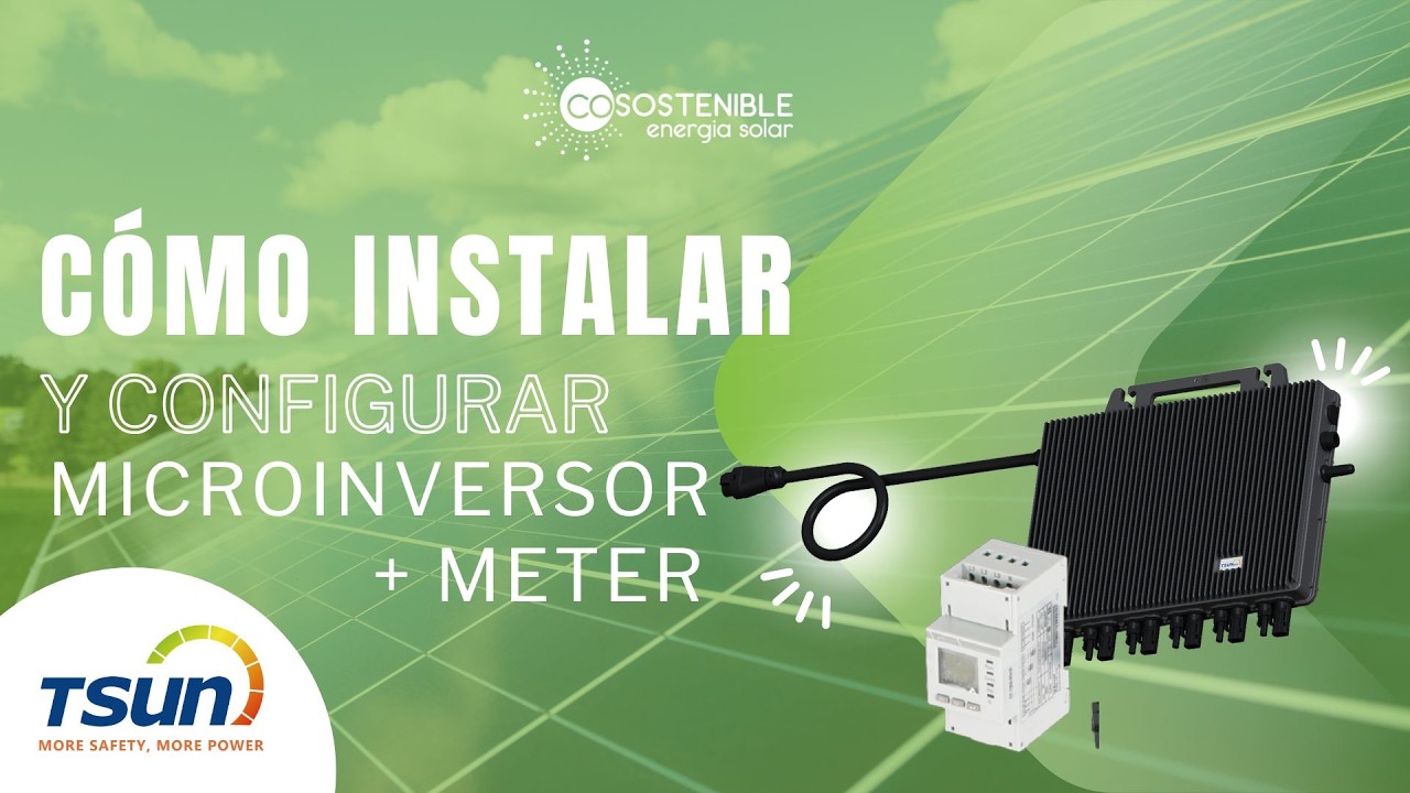 Cómo instalar y configurar un Microinversor TSUN + Meter | Guía completa desde cero