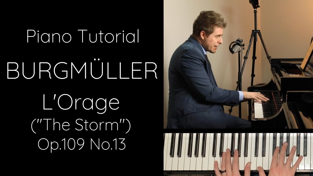 Burgmüller - L’Orage (“The Storm”) Op.109 No.13 Tutorial