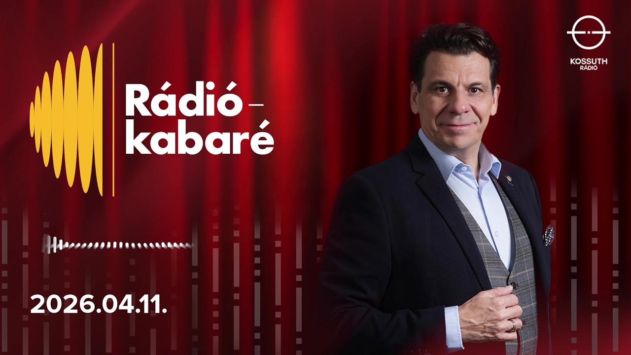 R&aacute;di&oacute;kabar&eacute;, 2026. &aacute;prilis 11.