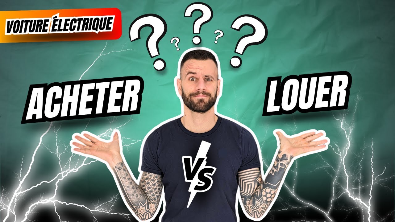 Voiture &Eacute;lectrique : Acheter ou Louer ? Quelle Solution Pour Perdre Le Moins D'argent ?