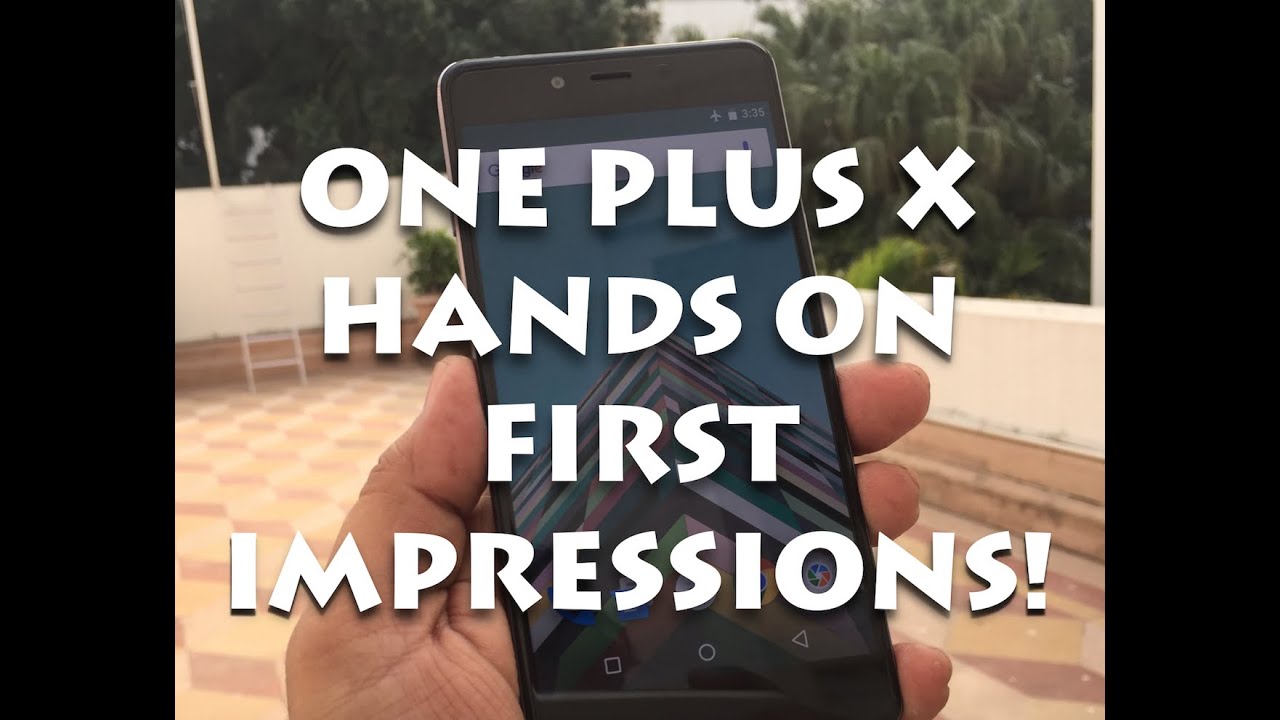 One Plus X India Hands on Review, Camera and Features Overview