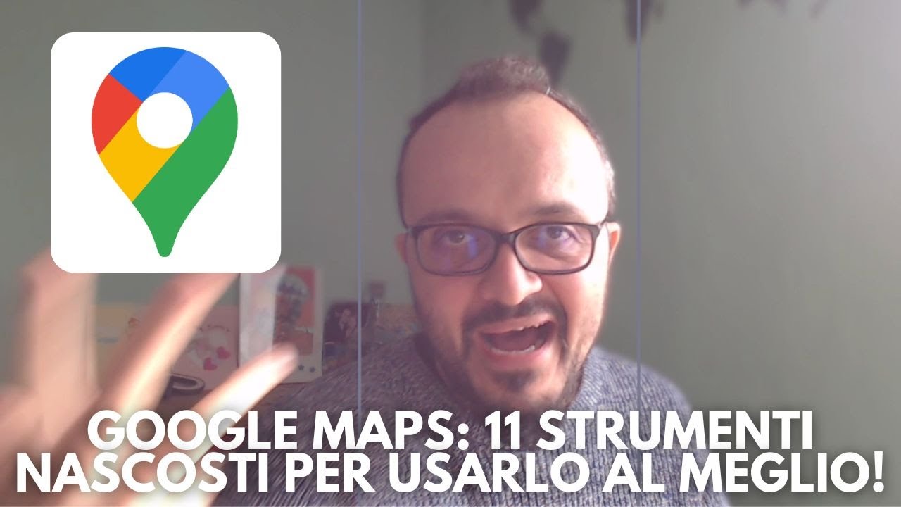 Google Maps: 11 Strumenti Nascosti per usarlo al Meglio! 🗺️