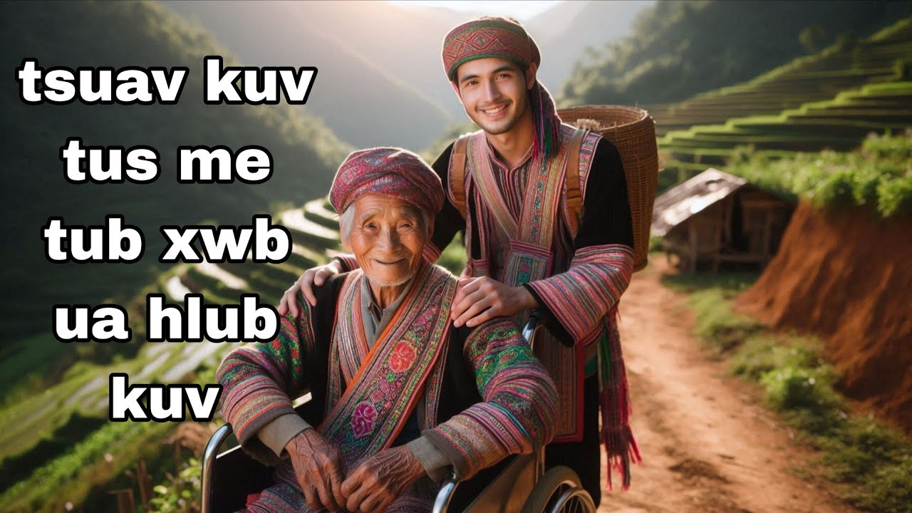 dab neeg neej neeg hmoob tsuav kuv tus me tub xwb ua hlub kuv 27/1/2026****