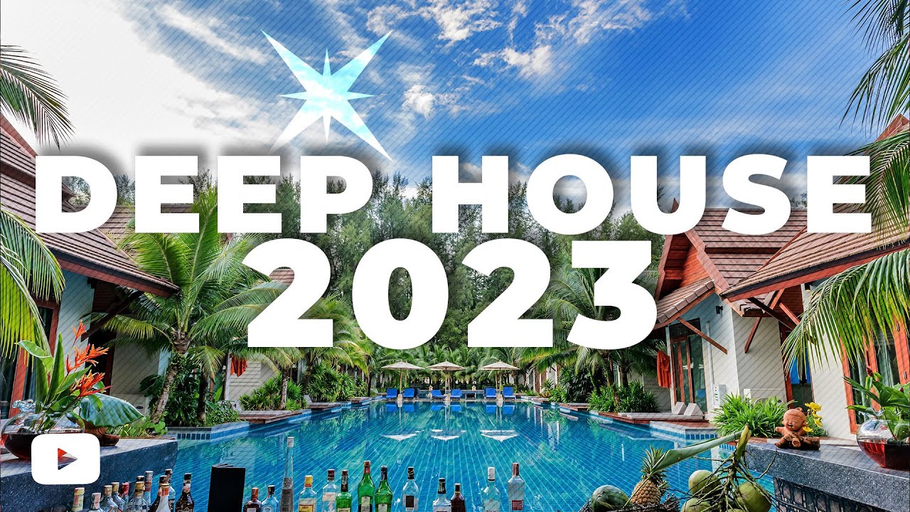 DEEP HOUSE MIX 2023 - Best Of Tropical Deep House Music Chill Out Mix 2023 - Summer Music Mix 2023