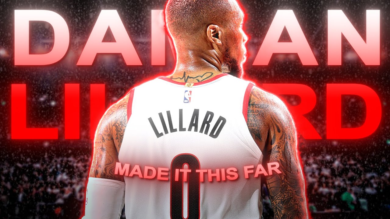 [4K] Damian Lillard - Edit [Made it This Far]