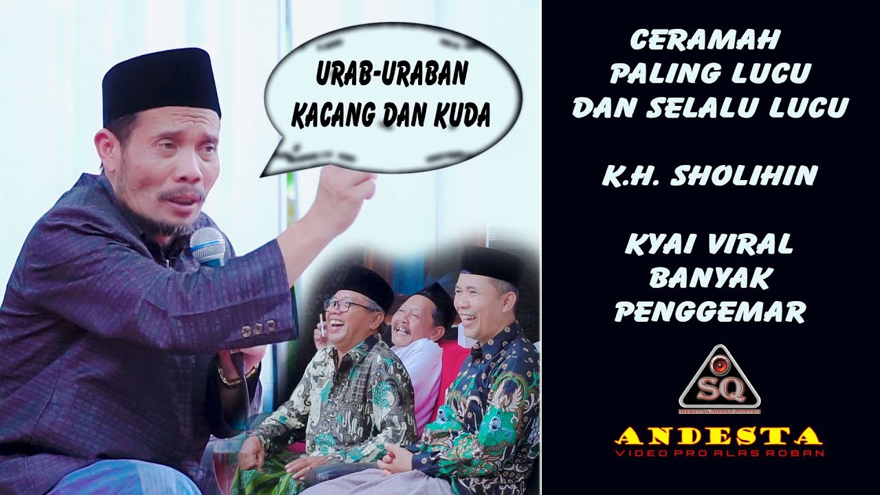 KH  SHOLIHIN ~ CERAMAH PALING LUCU TERBARU