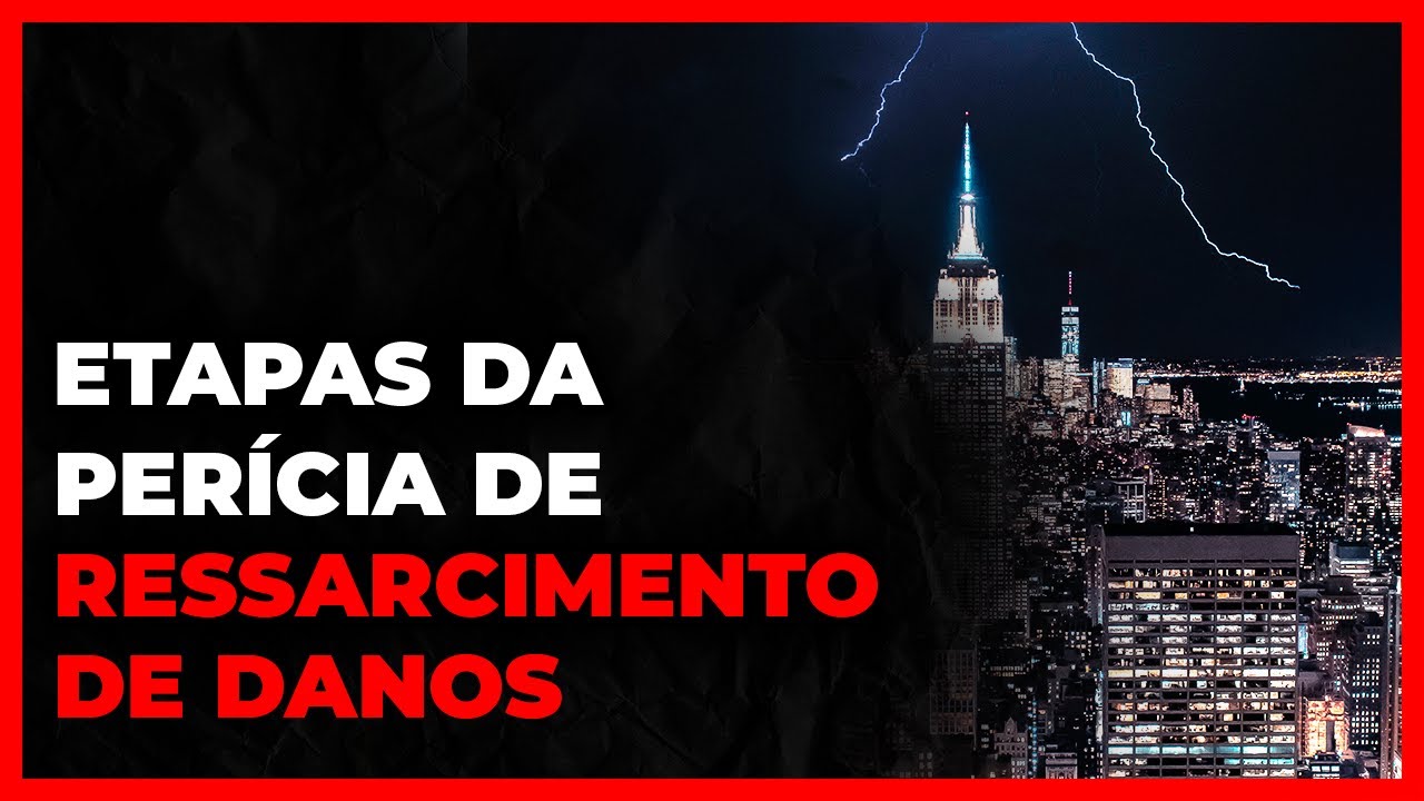 ETAPAS DA PERÍCIA JUDICIAL DE RESSARCIMENTO DE DANOS ELÉTRICOS