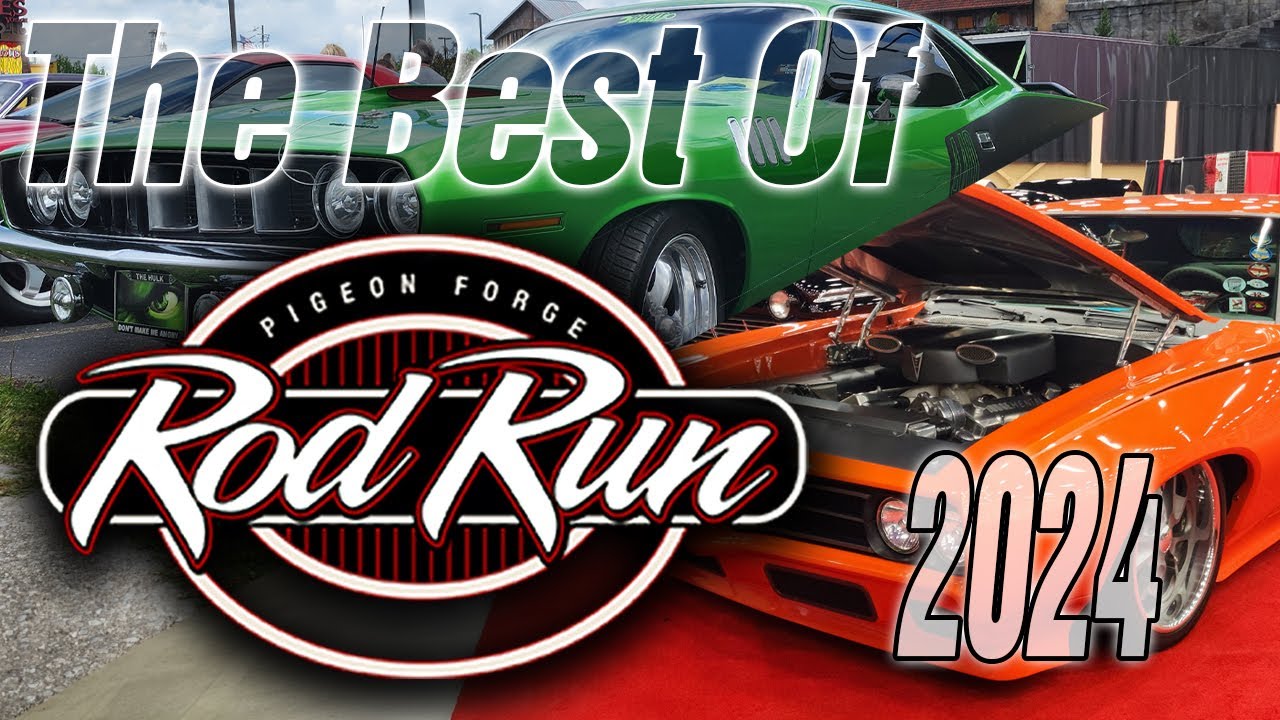 Rod Run Best of 2024 Pigeon Forge Car Show