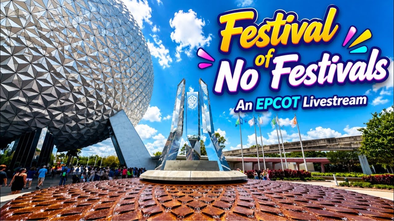 🔴 LIVE Epcot International Festival of No Festivals Live Stream 08.05.2026