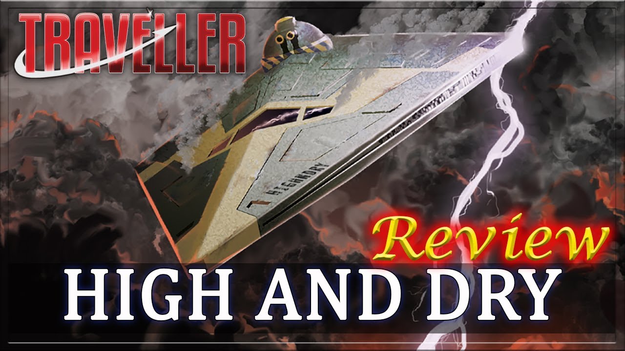 Traveller: High and Dry - RPG Review