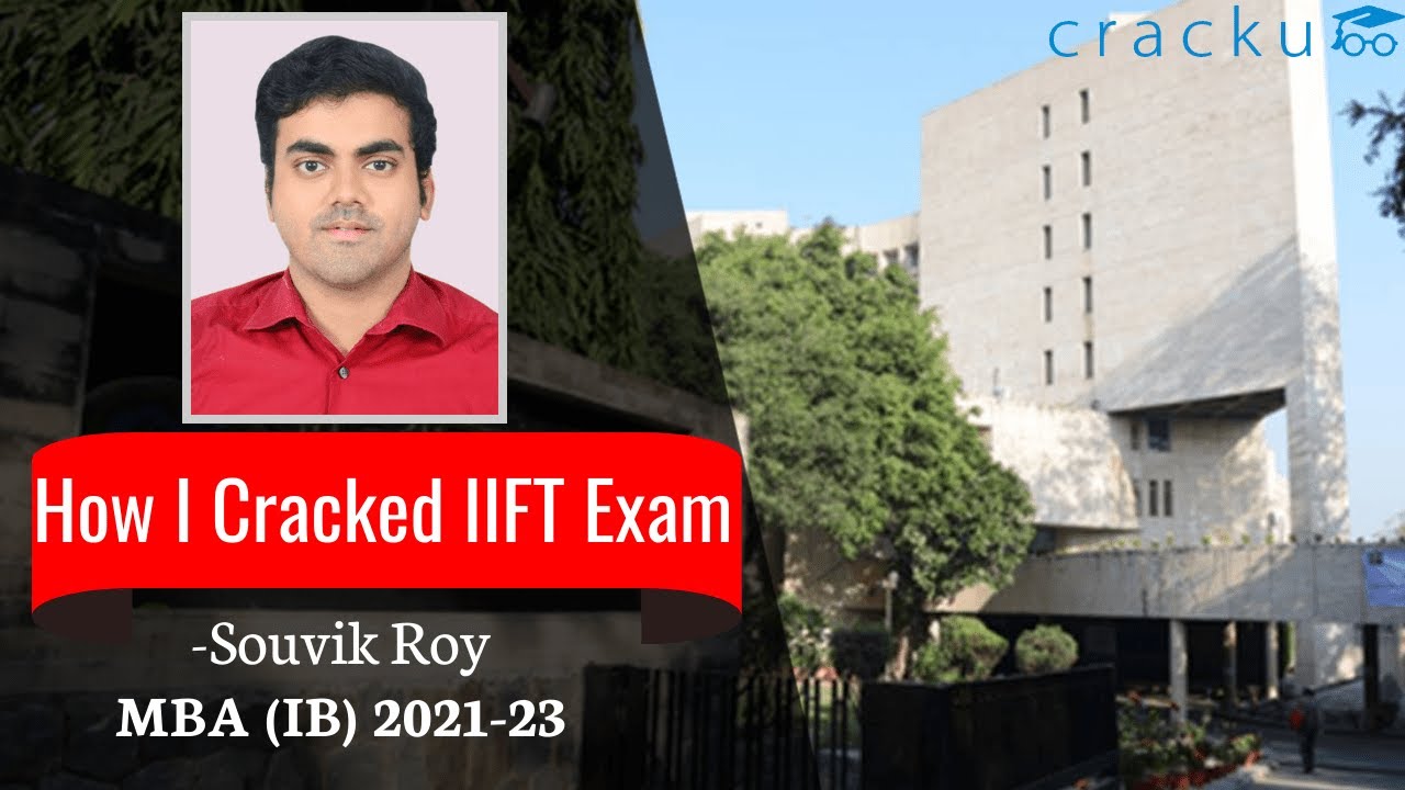 How I Cracked IIFT Exam | 99.46%ile In IIFT - Souvik Roy