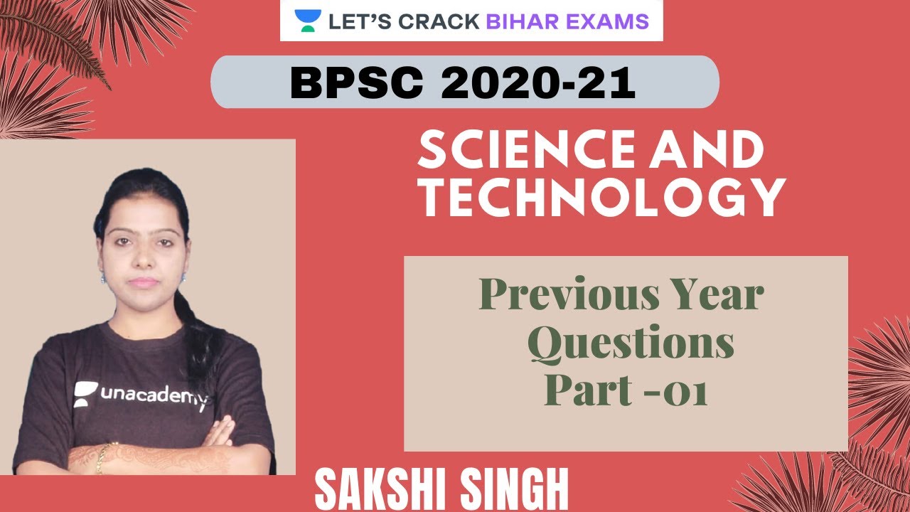 BPSC Previous Year Science and Technology Questions | Part -1 | BPSC PT 2020 | Sakshi Singh