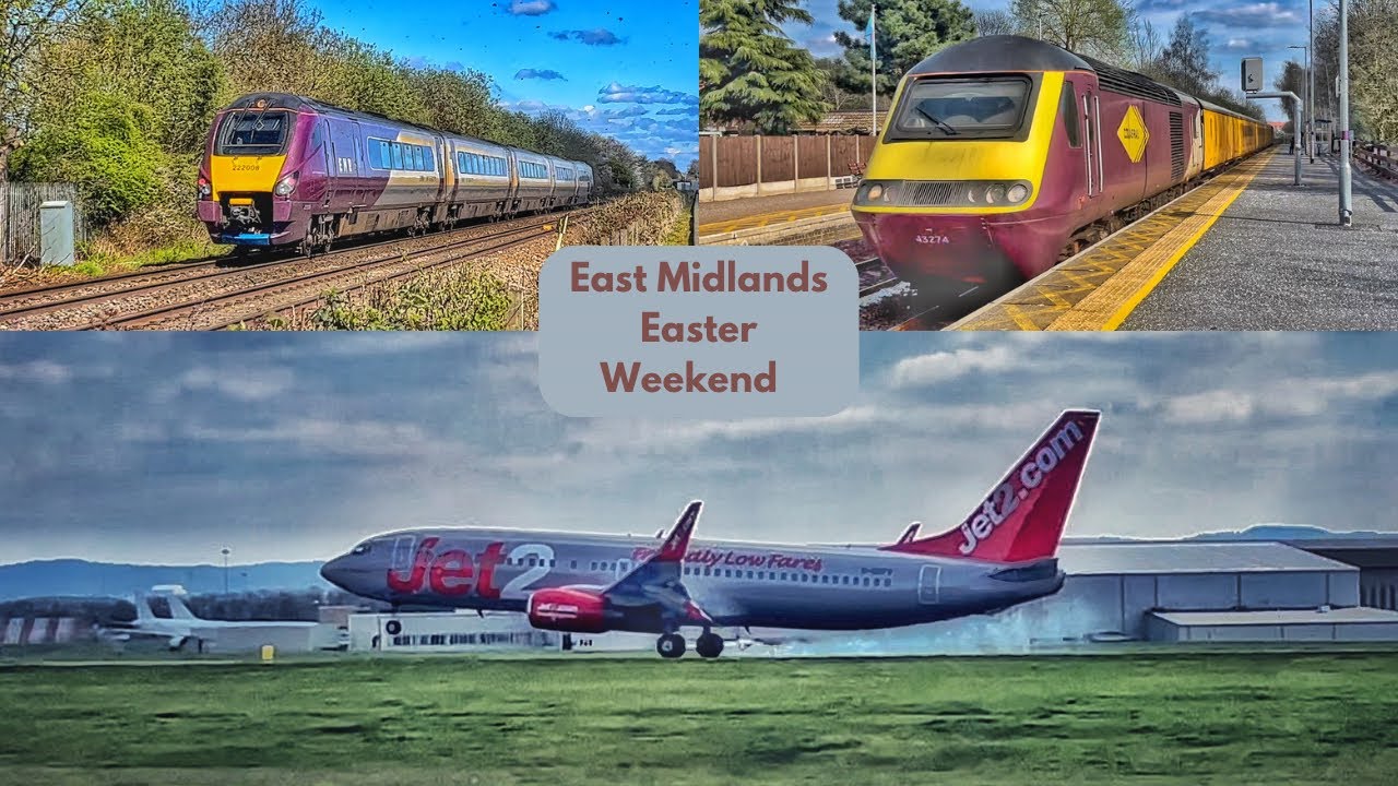 East Midlands Easter Weekend (7/4/23 - 8/4/23)