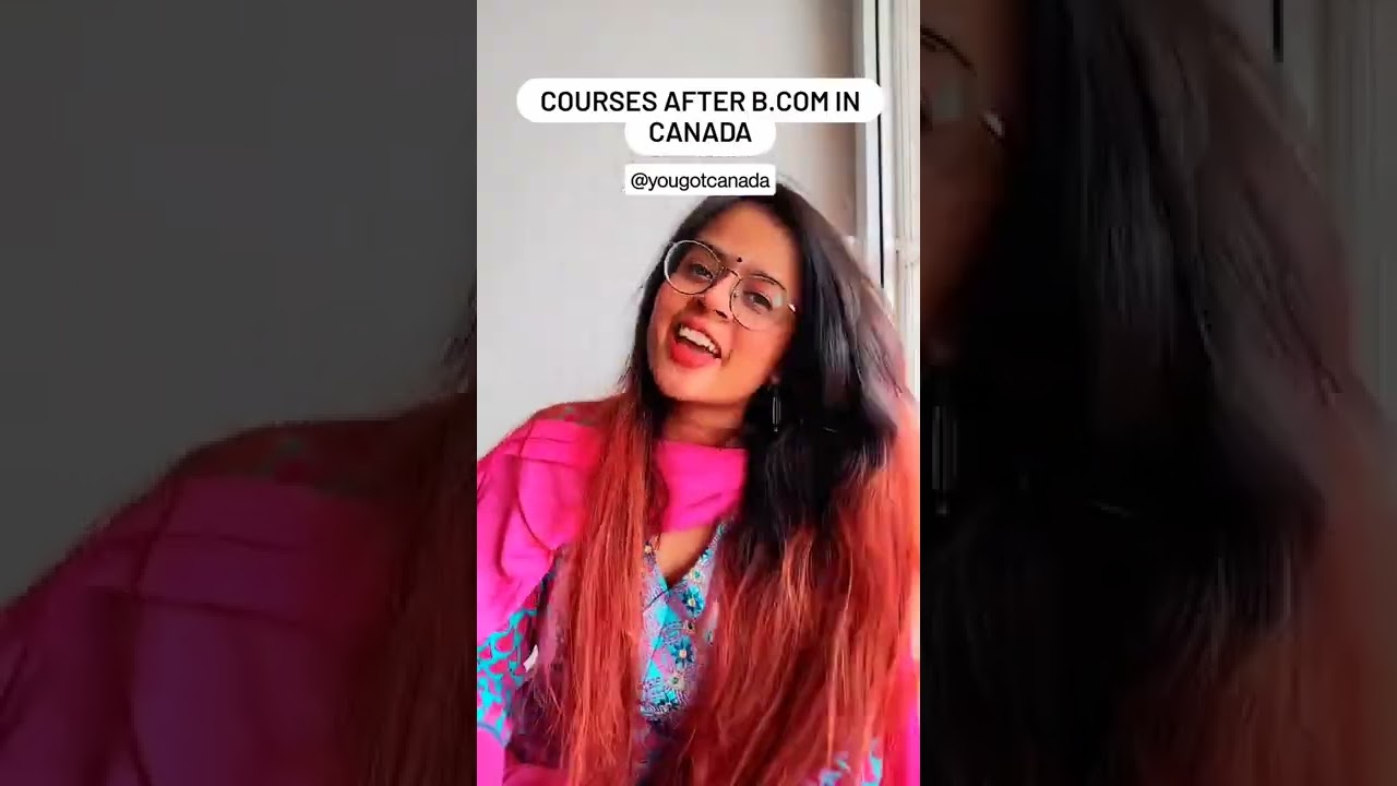 Courses in Canada after B.COM #canada #studentcanada #canadaimmigration #canadianuniversity