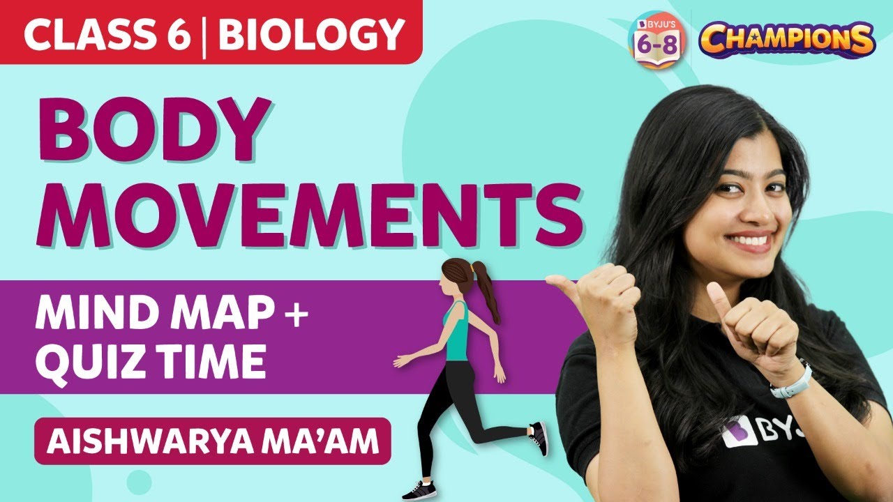 Body Movements Class 6 Science (Chapter 8) - Quiz Time + Mind Map | BYJU'S - Class 6