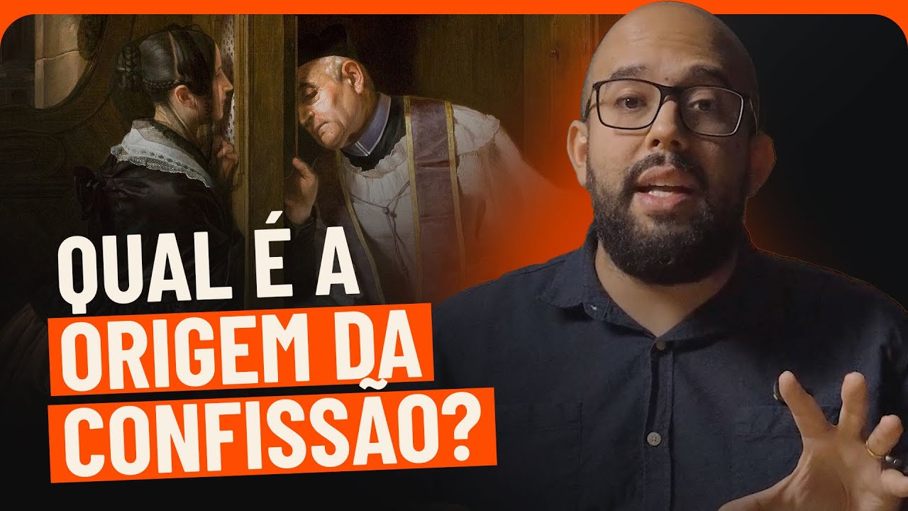 CONFISSÃO: Entenda a ORIGEM BÍBLICA e a HISTÓRIA do SACRAMENTO| PAC #54