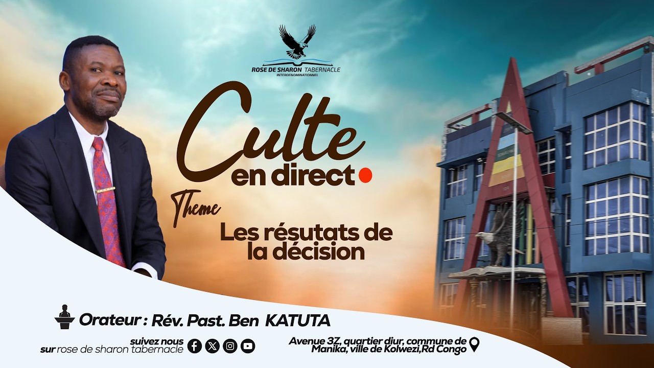Les résultats de la décision | Vendredi 13 Mars 2026 | Rév. Past. Ben KATUTA