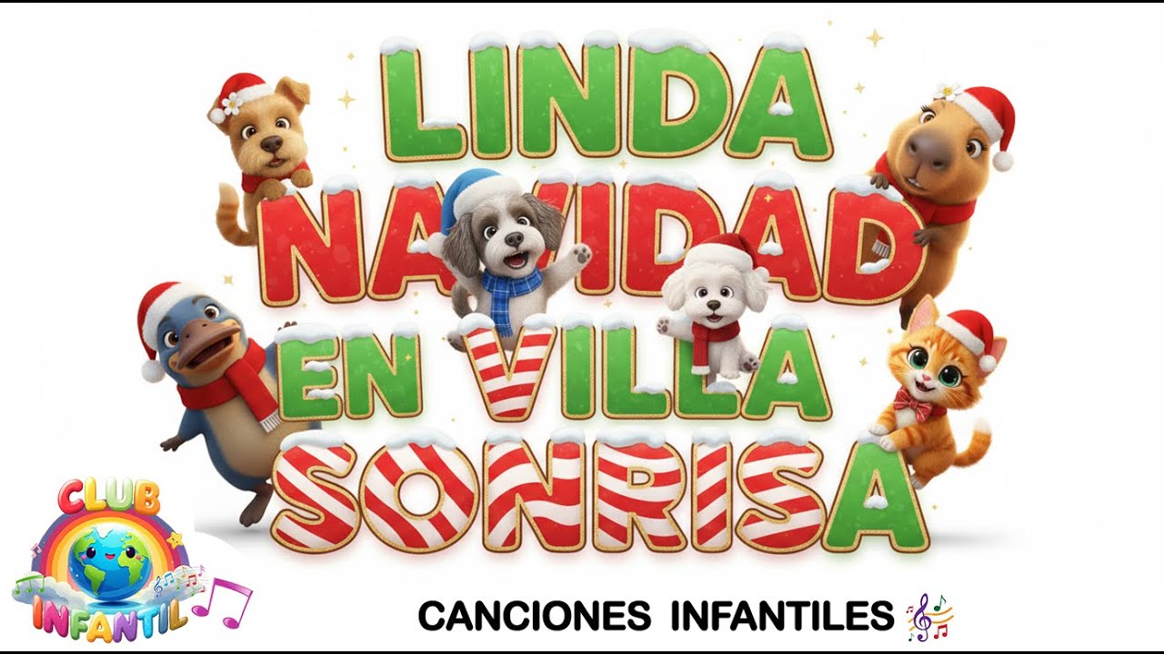 👉Canción Infantil🎵| LINDA NAVIDAD EN VILLA SONRISA🐾🎄Con Pelusita, Capi, Bara✨| Club Mundo Infantil🌍