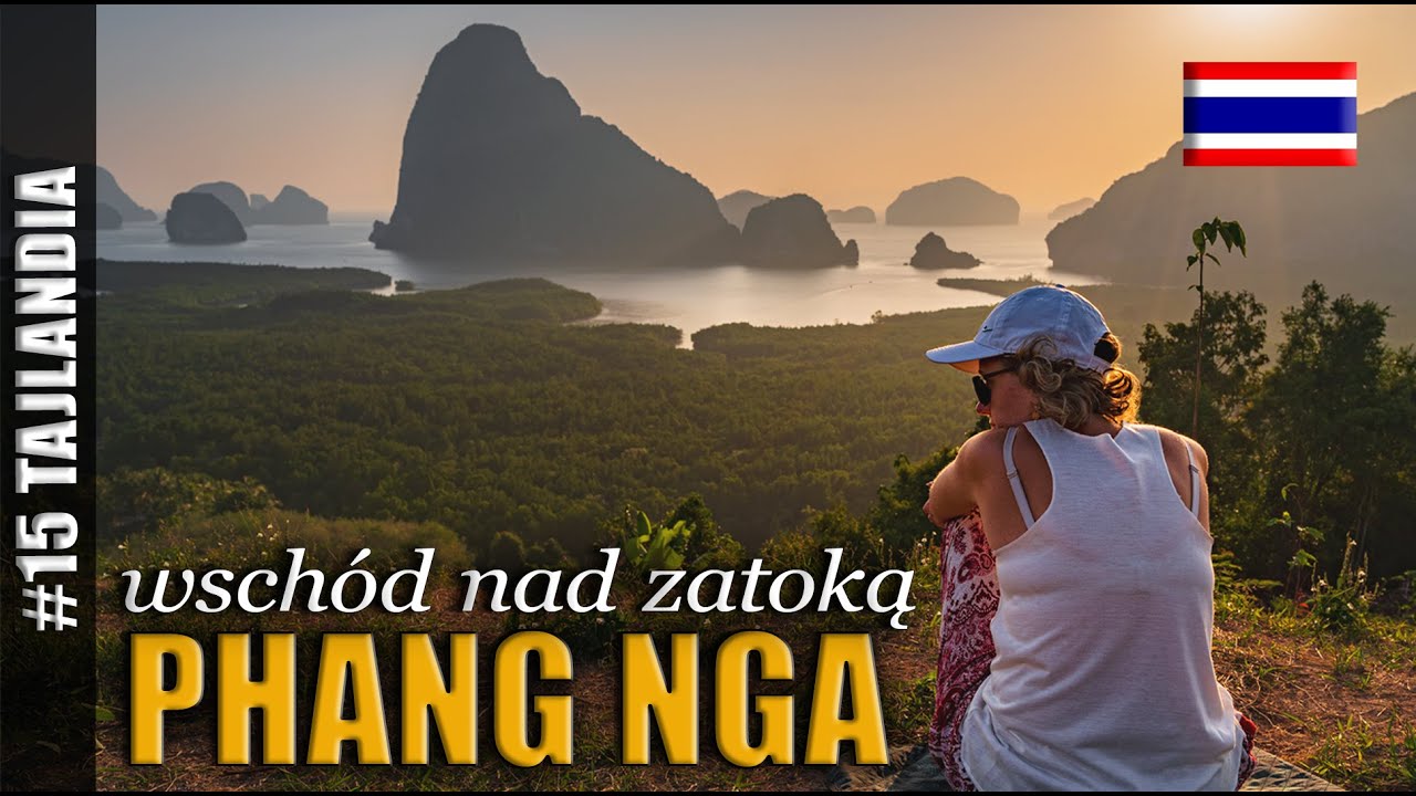 NIESAMOWITY WSCH&Oacute;D NAD ZATOKĄ PHANG NGA