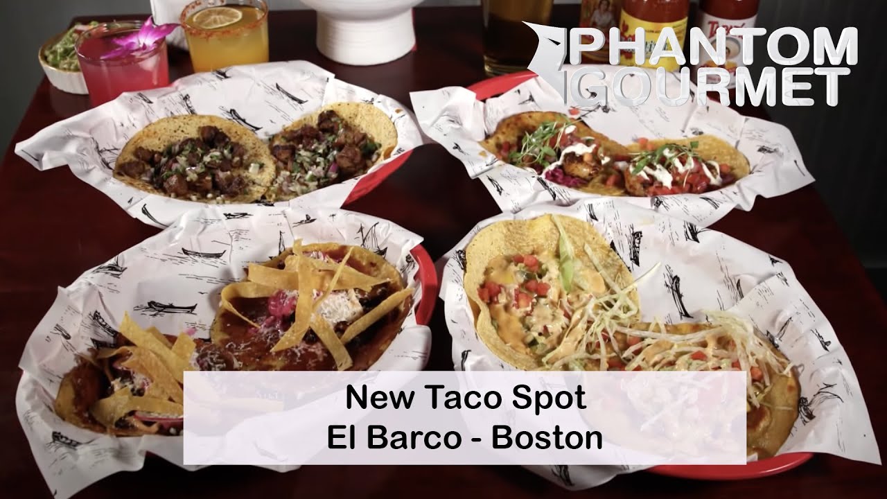 New Taco Spot: El Barco in Boston