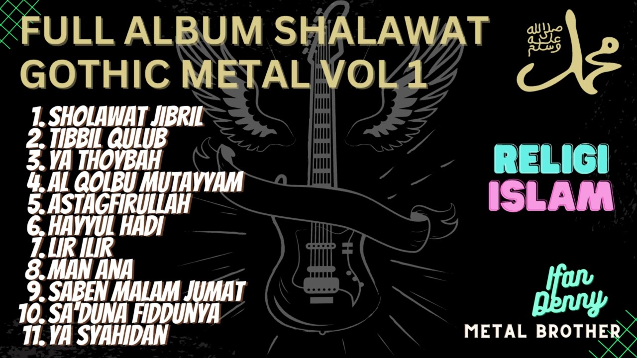 Full Album Sholawat Gothic Metal Vol 1