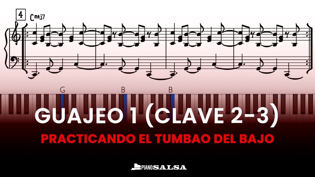 PRACTICANDO EL TUMBAO DEL BAJO CON GUAJEO 1 (clave 2-3)