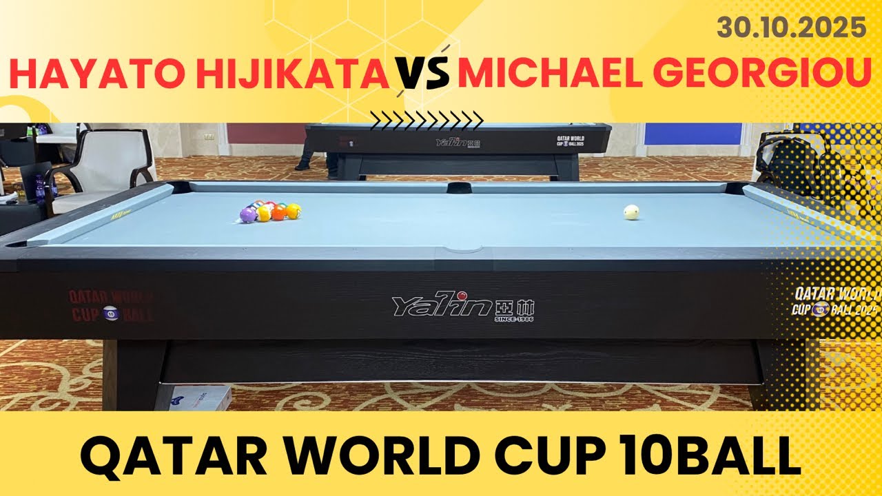 MICHAEL GEORGIOU  vs HAYATO HIJIKATA〜Qatar World Cup 10Ball〜