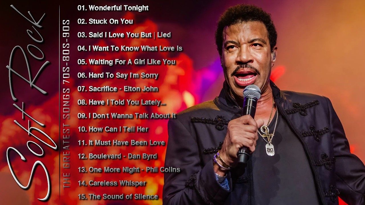 Lionel Richie, Phil Collins, Elton John, Eric Clapton, Rod Stewart - Soft Rock Ballads 70s 80s 90s