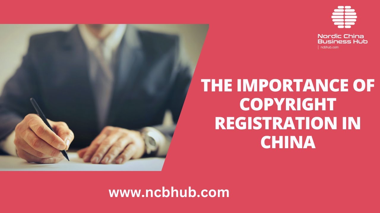 China Business Legal Navigator | THE IMPORTANCE OF COPYRIGHT REGISTRATION IN CHINA | Episode 40