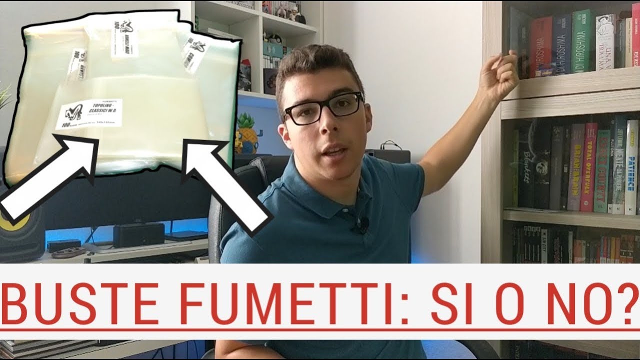 COME PROTEGGO I MIEI FUMETTI? | Usare o no le buste per i fumetti?