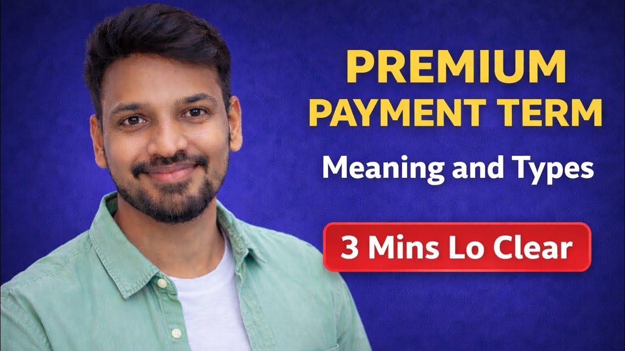 Video No 27  What is Premium Payment Term (PPT)? Meaning & Types Explained in 3 Minutes