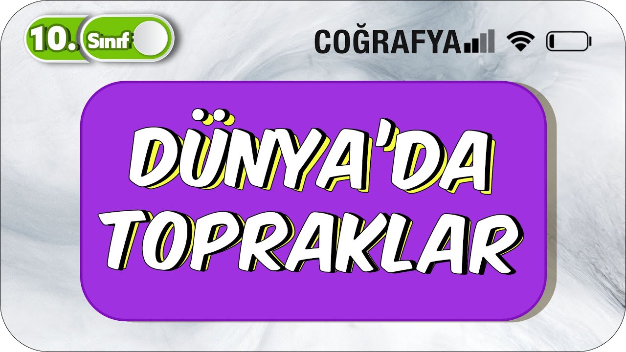 Dünya'da Topraklar  | Tek Videoda Anlatım | 10.Sınıf Coğrafya 