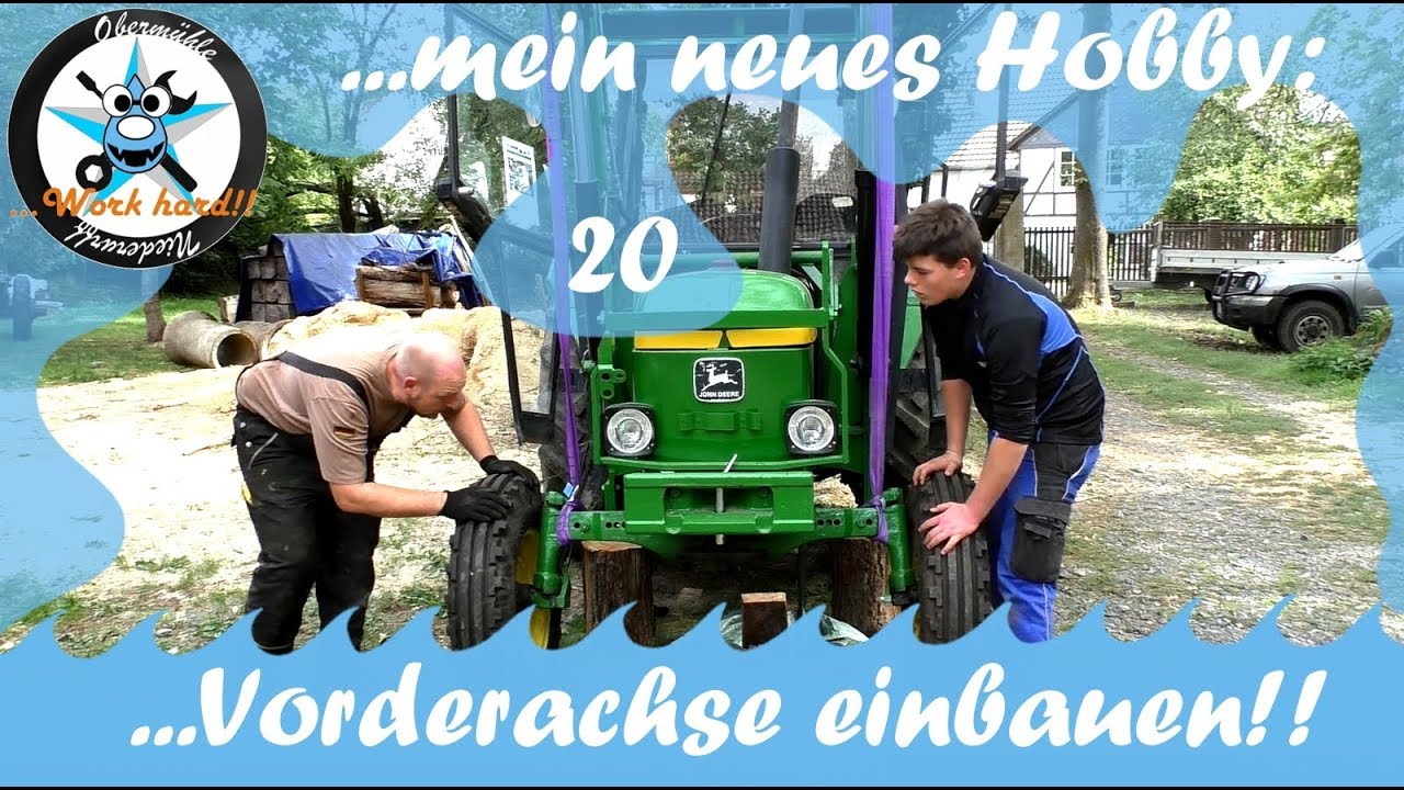 ...neues Hobby/20/ Vorderachse lagern und einbauen/John Deere 1630LS