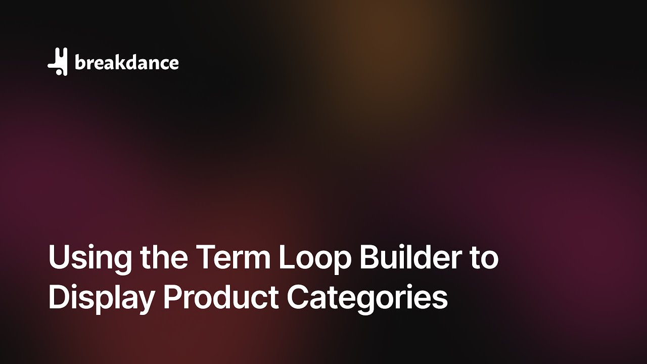 Using the Term Loop Builder to Display Product Categories