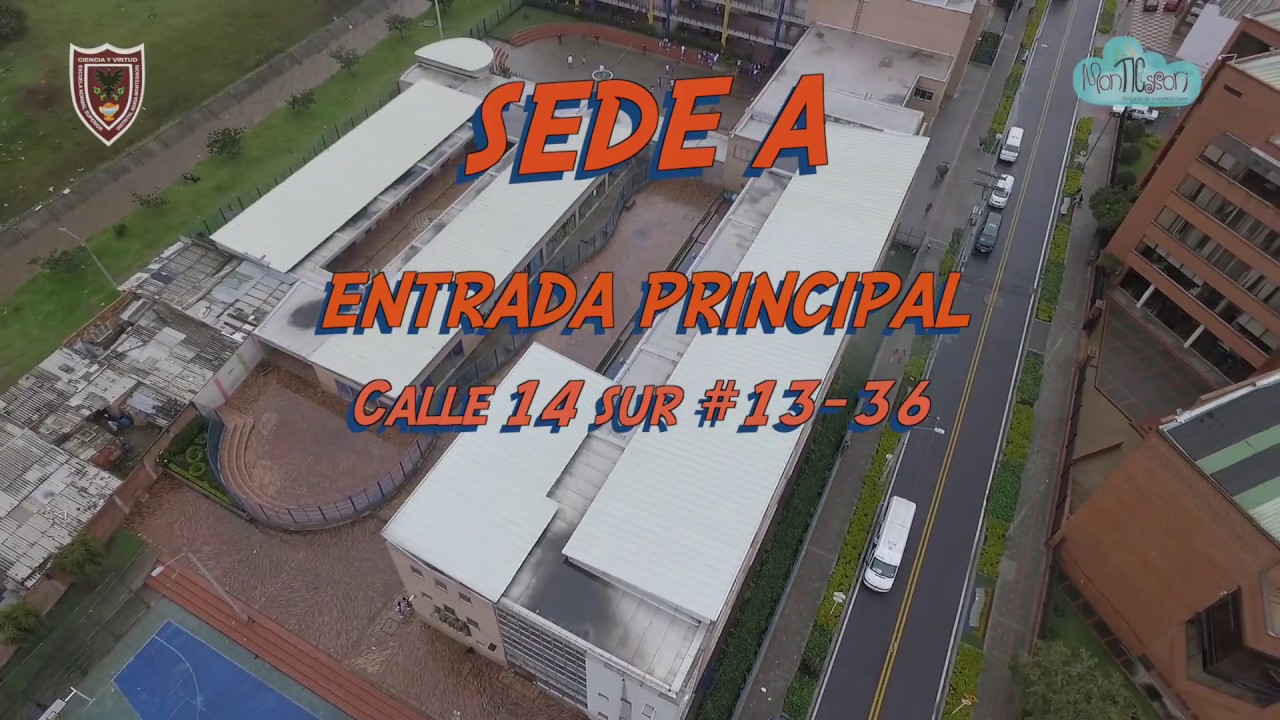 NORMAL SUPERIOR DISTRITAL MARIA MONTESSORI SEDES A Y B