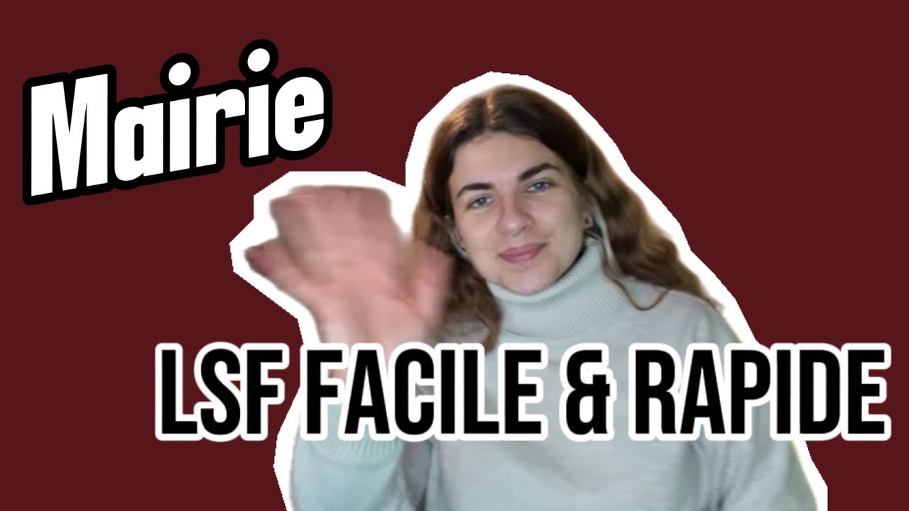 Mairie et administration : LSF facile et rapide !