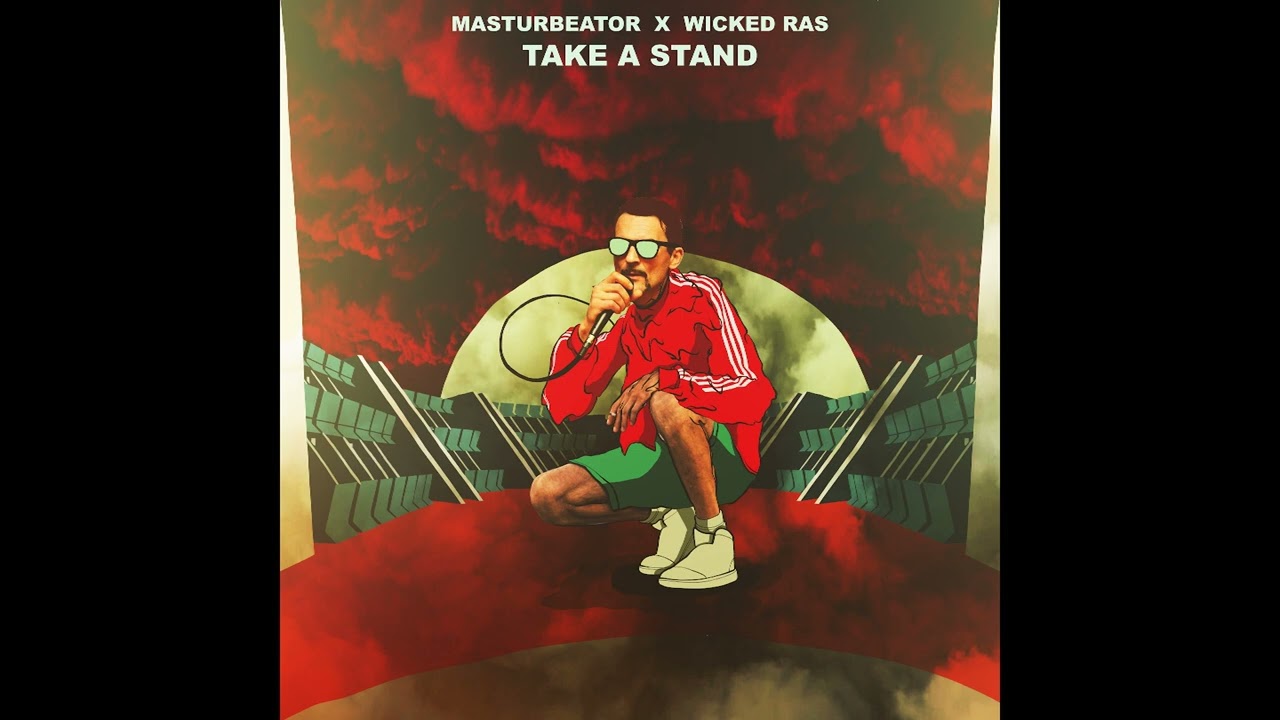 Masturbeator x Wicked Ras - Take a stand [Official audio]