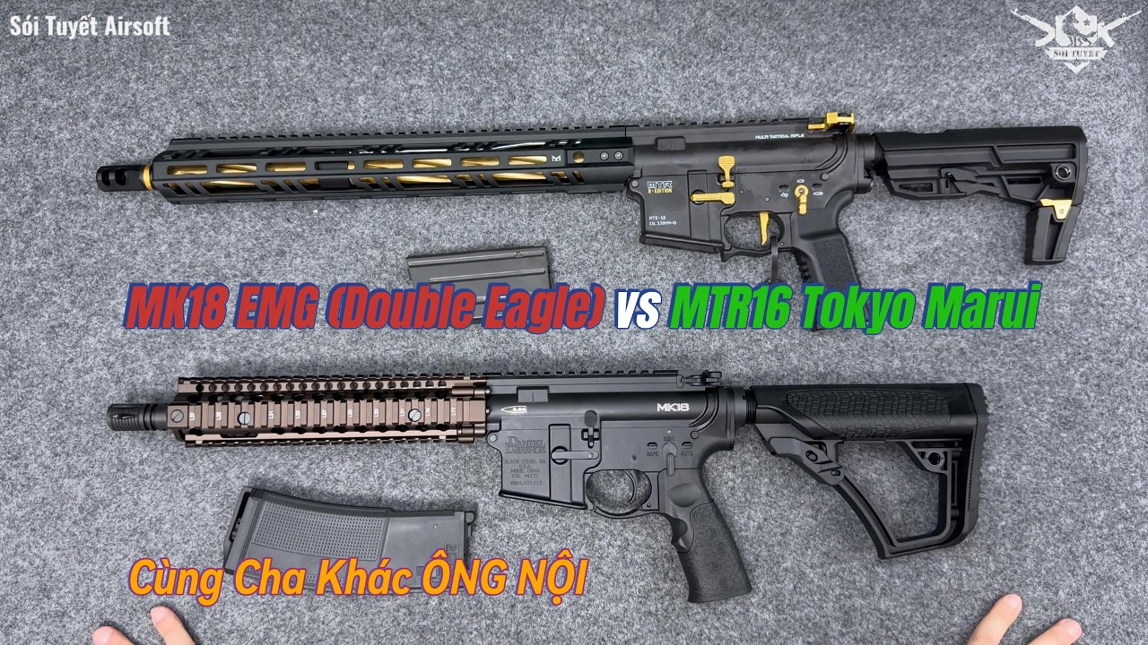 MK18 Double Eagle vs MTR16 Tokyo Marui 2 Anh Em Cùng Cha Khác Ông Nội | Sói Tuyết Airsoft