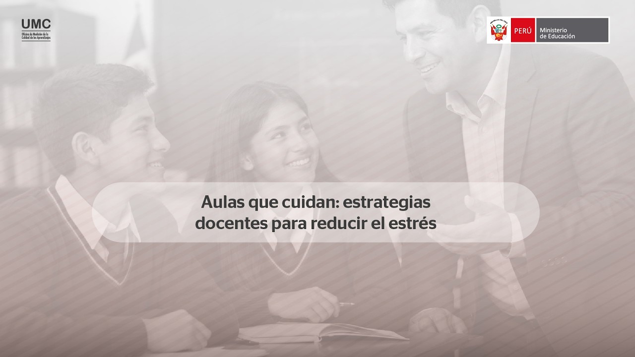 Aulas que cuidan: estrategias docentes para reducir el estrés
