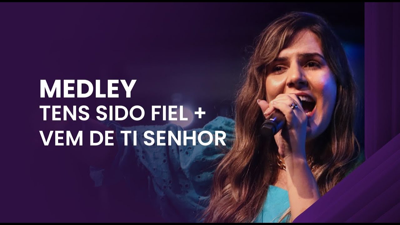 Medley Tens Sido Fiel + Vem de Ti Senhor | Música Verbo Sede