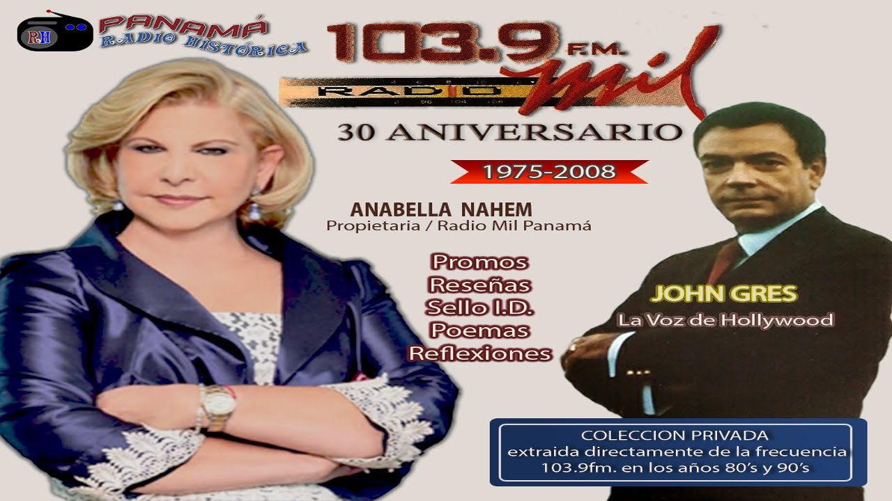 RADIO MIL / 30 ANIVERSARIO ((1975-2008))  JOHN GRES (Panamá Radio Histórica)