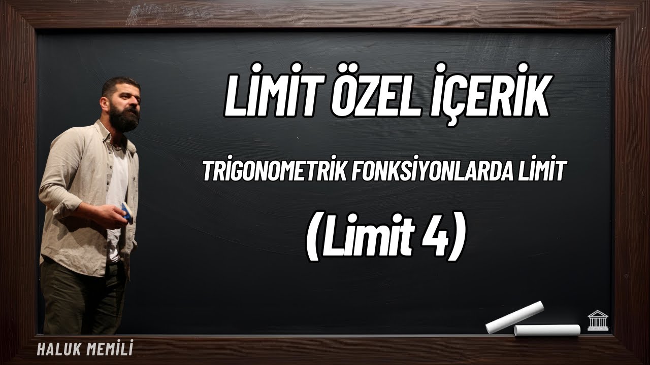 Limit Özel İçerik (Limit 4) - Trigonometrik Fonksiyonlarda Limit