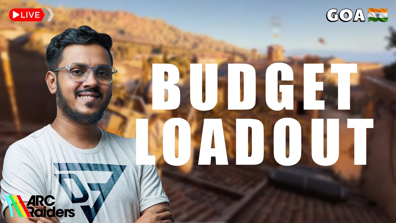 🔴LIVE ARC RAIDERS | BUDGET LOADOUT, MAX PROFIT | Goa I INDIA.