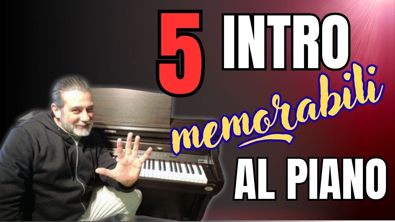 5 introduzioni MEMORABILI al pianoforte  - Antonio Contarino -  Piano Tutorial