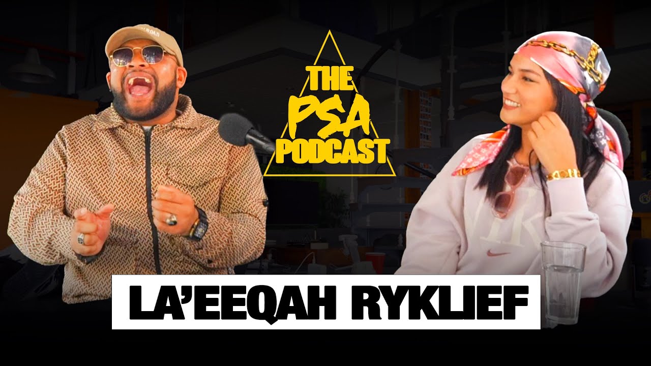 LA'EEQAH RYKLIEF SPEAKS OUT ABOUT CHILDHOOD VIDEO THAT CHANGED HER YOUNG LIFE || PSA PODCAST EP 71