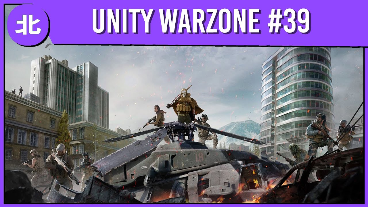 Team Unity Plays: Warzone (Episode 39) [Stream Highlight]