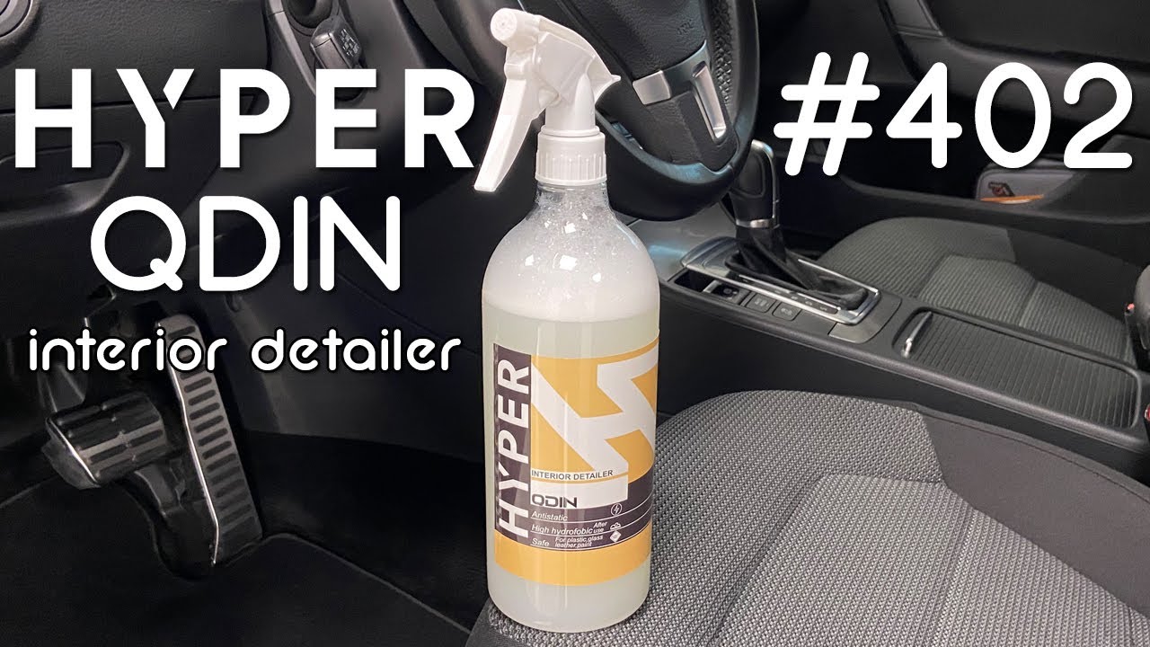 402 HYPER - QDIN interior detailer | jak odświeżyć wnętrze auta jednym produktem? | Recenzja #hyper