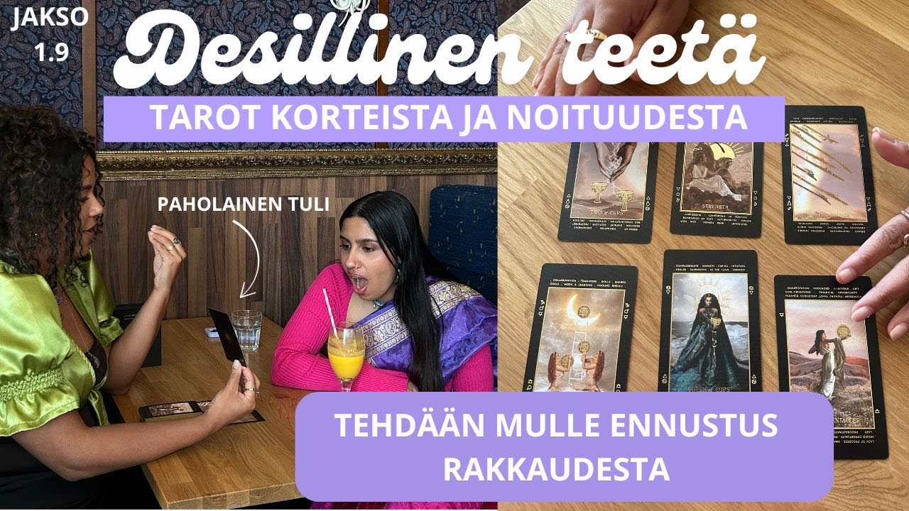 Desillinen teetä tarot korteista ja noituudesta | vieraana noita Bruja Paloma | PODCAST JAKSO 1.9